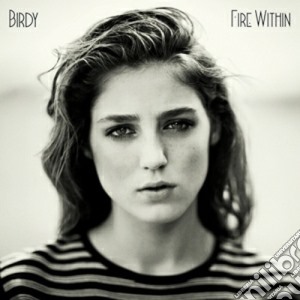 Birdy - Fire Within cd musicale di Birdy (cd deluxe)