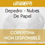 Depedro - Nubes De Papel cd