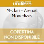 M-Clan - Arenas Movedizas cd