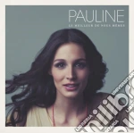 Pauline - Le Meilleur De Nous Memes cd
