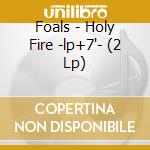 Foals - Holy Fire -lp+7"- (2 Lp)