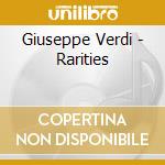 Giuseppe Verdi - Rarities cd musicale di Giuseppe Verdi