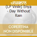 (LP Vinile) Enya - Day Without Rain lp vinile di Enya