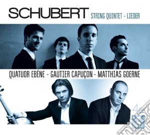 Franz Schubert - Quintet And Lieder - Quatuor Ebene cd musicale di Franz Schubert