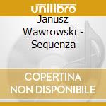 Janusz Wawrowski - Sequenza cd
