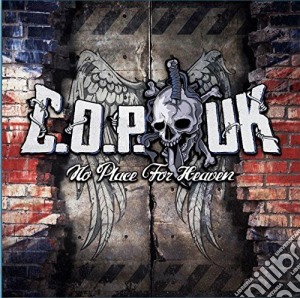 C.O.P. Uk - No Place For Heaven cd musicale di C.O.P. Uk