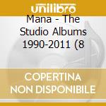 Mana - The Studio Albums 1990-2011 (8 cd musicale di Mana