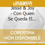 Jesse & Joy - Con Quien Se Queda El Perro cd musicale di Jesse & Joy