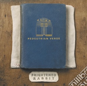 Frightened Rabbit - Pedestrian Verse cd musicale di Frightened Rabbit