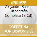 Alejandro Sanz - Discografia Completa (8 Cd) cd