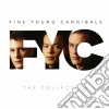 Fine Young Cannibals - The Collection cd