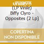 (LP Vinile) Biffy Clyro - Opposites (2 Lp) lp vinile di Biffy Clyro