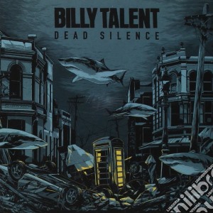 Billy Talent - Dead Silence cd musicale di Billy Talent