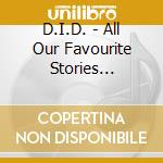 D.I.D. - All Our Favourite Stories (Deluxe Version) cd