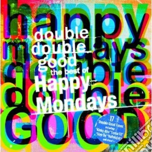 Happy Mondays - Double Double Good: The Best Of cd musicale di The happy mondays