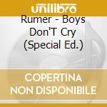Rumer - Boys Don'T Cry (Special Ed.) cd musicale di Rumer