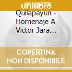 Quilapayun - Homenaje A Victor Jara (Cd+Dvd cd