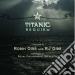 Royal Philharmonic Orchestra / Robin Gibb - The Titanic Requiem
