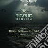Royal Philharmonic Orchestra / Robin Gibb - The Titanic Requiem cd