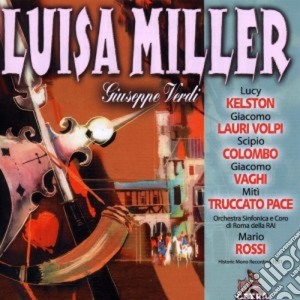 Giuseppe Verdi - Luisa Miller (2 Cd) cd musicale di Verdi\rossi - kelsto