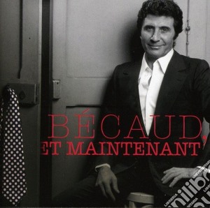 Gilbert Becaud - Et Maintenant / Various cd musicale di Gilbert Becaud