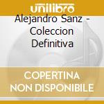 Alejandro Sanz - Coleccion Definitiva cd