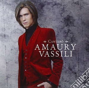 Vassili, Amaury - Cantero (cd + Dvd) (2 Cd) cd musicale di Vassili, Amaury