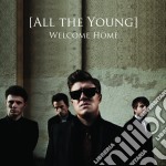 All The Young - Welcome Home