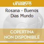 Rosana - Buenos Dias Mundo cd