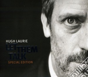 Hugh Laurie - Let Them Talk Special (Cd+Dvd) cd musicale di Laurie Hugh
