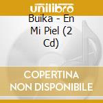 Buika - En Mi Piel (2 Cd) cd musicale di Buika