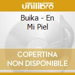 Buika - En Mi Piel cd musicale di Buika