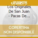 Los Originales De San Juan - Pacas De A Kilo-20 Aniversario cd
