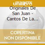 Originales De San Juan - Cantos De La Revolucion: 15 Aniversario cd