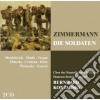Zimmermann - Die Soldaten (2 Cd) cd