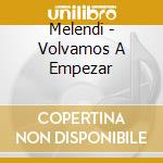 Melendi - Volvamos A Empezar cd