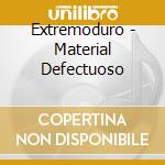 Extremoduro - Material Defectuoso cd musicale di Extremoduro