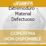 Extremoduro - Material Defectuoso cd