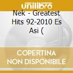 Nek - Greatest Hits 92-2010 Es Asi ( cd musicale di Nek