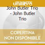 John Butler Trio - John Butler Trio cd