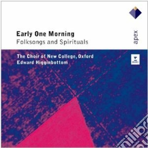 Higginbottom- Early One Morning (folksongs & Spirituals) cd musicale di Vari\higginbottom
