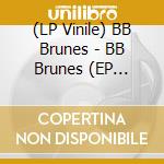 (LP Vinile) BB Brunes - BB Brunes (EP Anglais) vinile