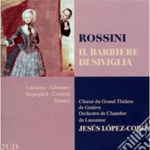 Gioacchino Rossini - Il Barbiere Di Siviglia (2 Cd) cd musicale di Cobos Rossini\lopez