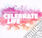 Sensation - Celebrate Life (2 Cd) cd