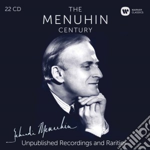 Yehudi Menuhin - The Menuhin Century Unpublish (22 Cd) cd musicale di Yehudi Menuhin