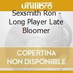 Sexsmith Ron - Long Player Late Bloomer cd