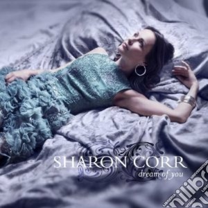 Sharon Corr - Dream Of You cd musicale di Sharon Corr