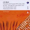 Johann Sebastian Bach - Toccate E Fughe - Trio Sonata - Passacaglia cd