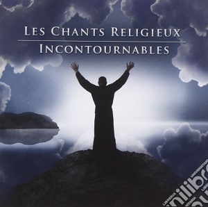 Chants Religieux (Les): Incontournable cd musicale di Les Chants Religieux: Incontournabl