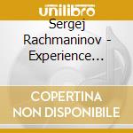 Sergej Rachmaninov - Experience (The) (2 Cd) cd